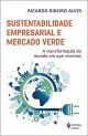 Livro Sustentabilidade Empresarial E Mercado Verde: A Transformação Do Mundo Em Que Vivemos