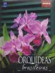 Livro Orquídeas Brasileiras Vol. 1