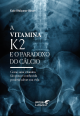 Livro A Vitamina K2 E O Paradoxo Do Cálcio